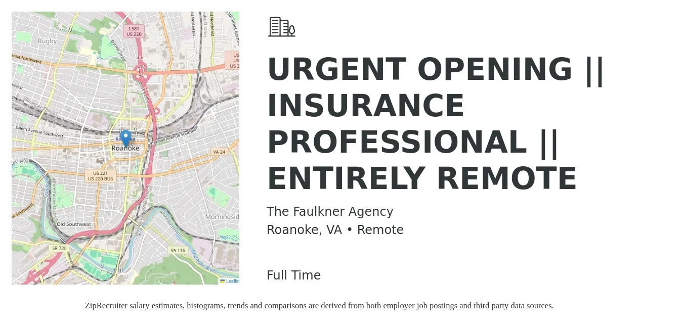 The Faulkner Agency job posting for a URGENT OPENING || INSURANCE PROFESSIONAL || ENTIRELY REMOTE in Roanoke, VA with a salary of $5,000 to $9,000 Monthly with a map of Roanoke location.