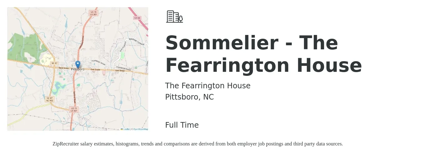 The Fearrington House job posting for a Sommelier - The Fearrington House in Pittsboro, NC with a salary of $10 to $20 Hourly with a map of Pittsboro location.