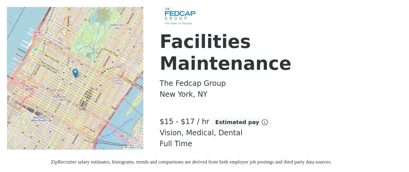 The Fedcap Group job posting for a Facilities Maintenance in New York, NY with a salary of $16 to $18 Hourly and benefits including vision, dental, life_insurance, and medical with a map of New York location.