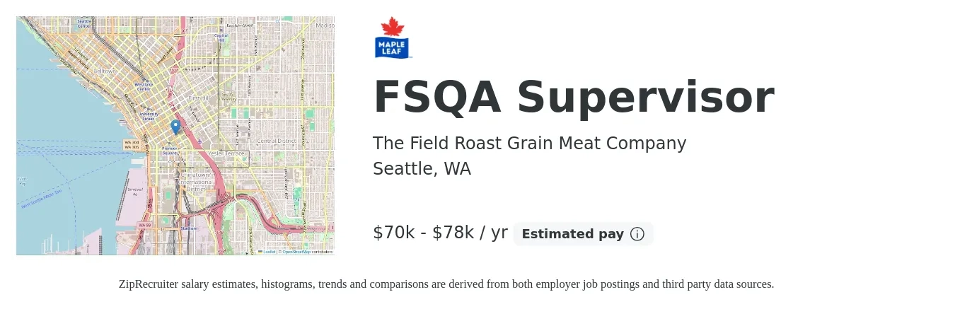 The Field Roast Grain Meat Company job posting for a FSQA Supervisor in Seattle, WA with a salary of $70,000 to $78,000 Yearly with a map of Seattle location.