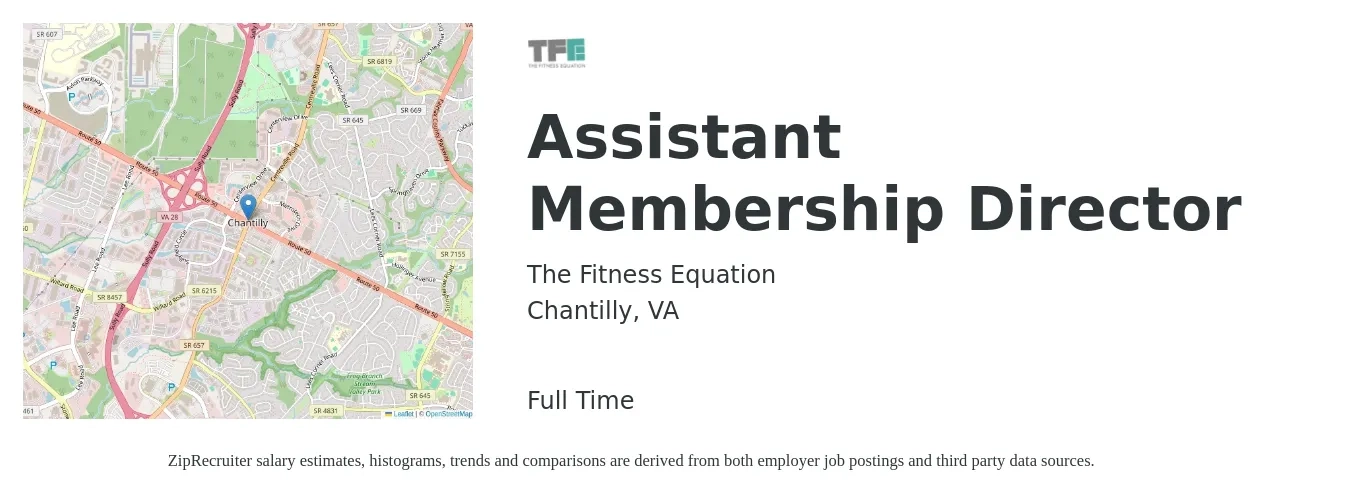 The Fitness Equation job posting for a Assistant Membership Director in Chantilly, VA with a salary of $43,500 to $87,400 Yearly with a map of Chantilly location.