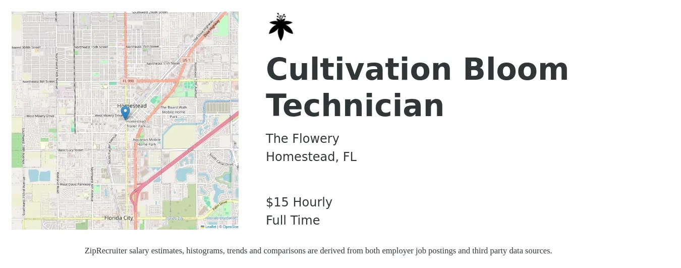 The Flowery job posting for a Cultivation Bloom Technician in Homestead, FL with a salary of $16 Hourly with a map of Homestead location.