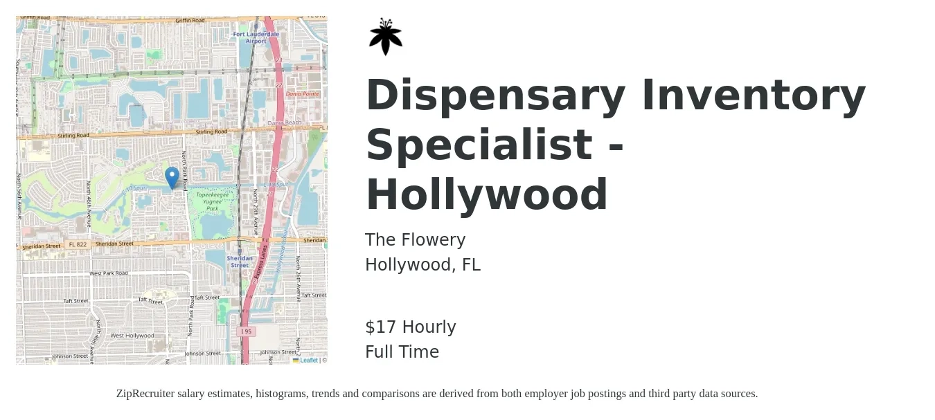 The Flowery job posting for a Dispensary Inventory Specialist - Hollywood in Hollywood, FL with a salary of $18 Hourly with a map of Hollywood location.