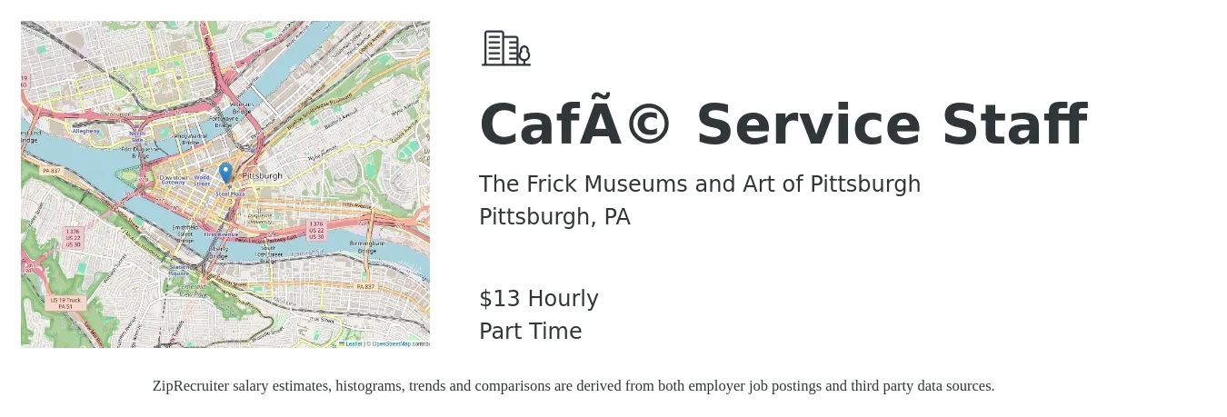 The Frick Museums and Art of Pittsburgh job posting for a Café Service Staff in Pittsburgh, PA with a salary of $14 Hourly with a map of Pittsburgh location.