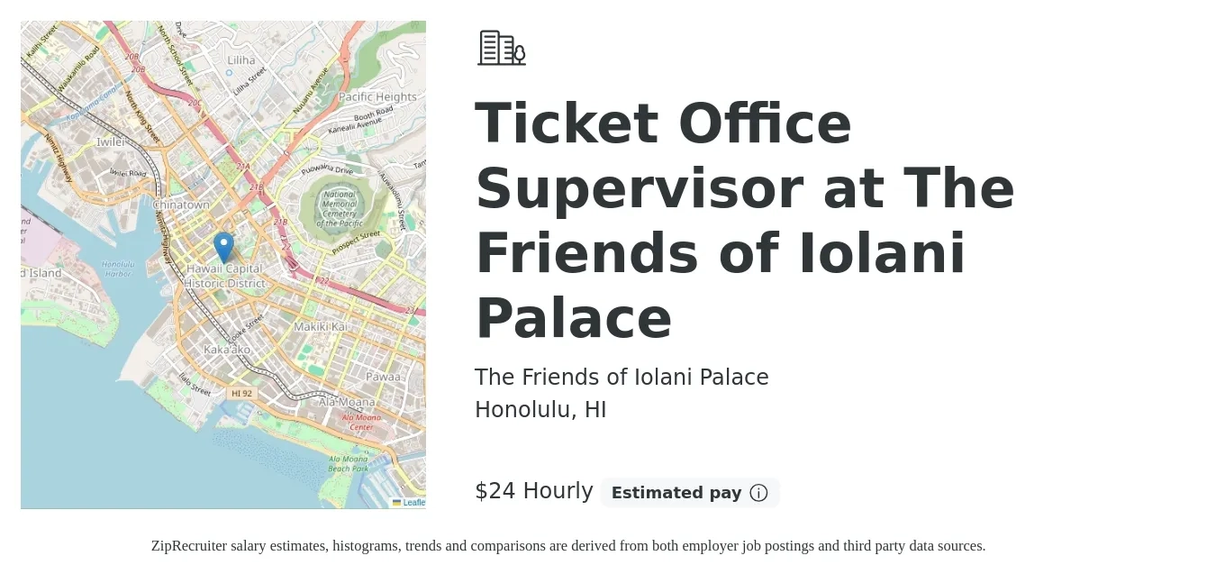 The Friends of Iolani Palace job posting for a Ticket Office Supervisor at The Friends of Iolani Palace in Honolulu, HI with a salary of $25 to $25 Hourly with a map of Honolulu location.