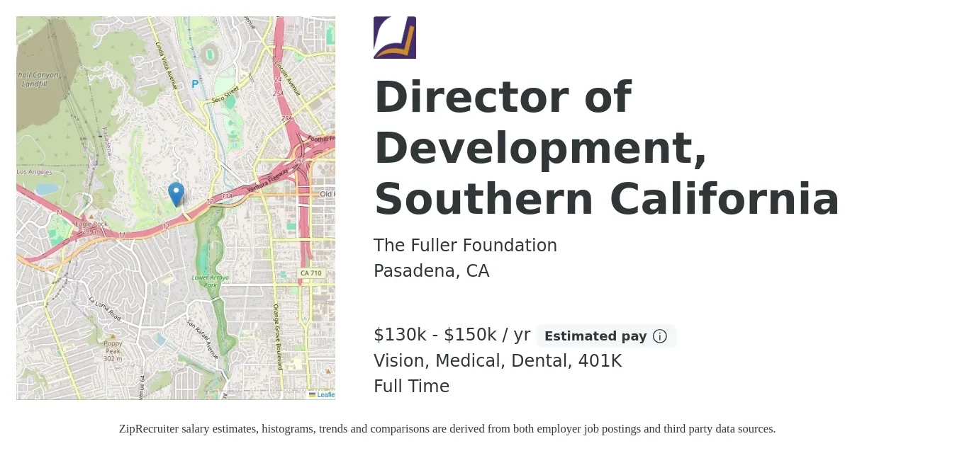 The Fuller Foundation job posting for a Director of Development, Southern California in Pasadena, CA with a salary of $130,000 to $150,000 Yearly and benefits including medical, vision, 401k, dental, and life_insurance with a map of Pasadena location.