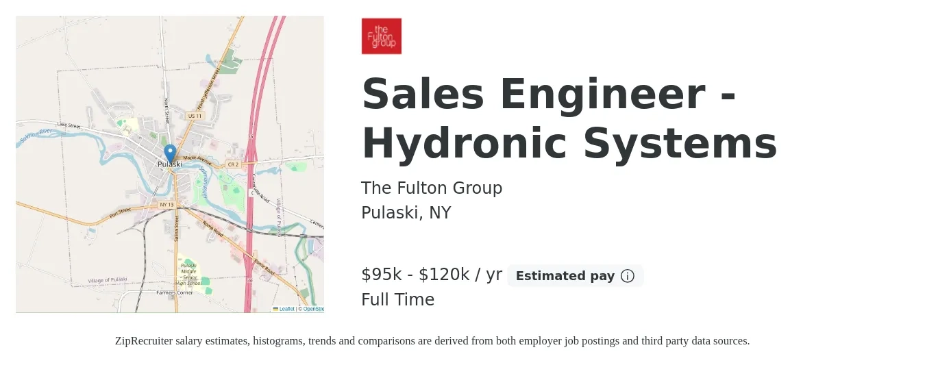 The Fulton Group job posting for a Sales Engineer - Hydronic Systems in Pulaski, NY with a salary of $95,000 to $120,000 Yearly with a map of Pulaski location.