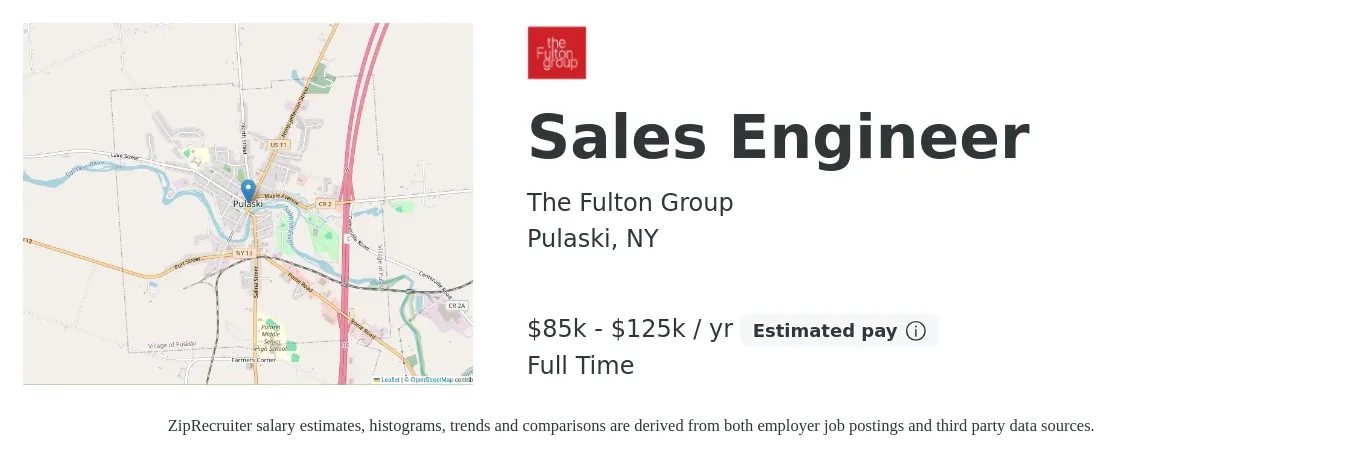 The Fulton Group job posting for a Sales Engineer in Pulaski, NY with a salary of $85,000 to $125,000 Yearly with a map of Pulaski location.
