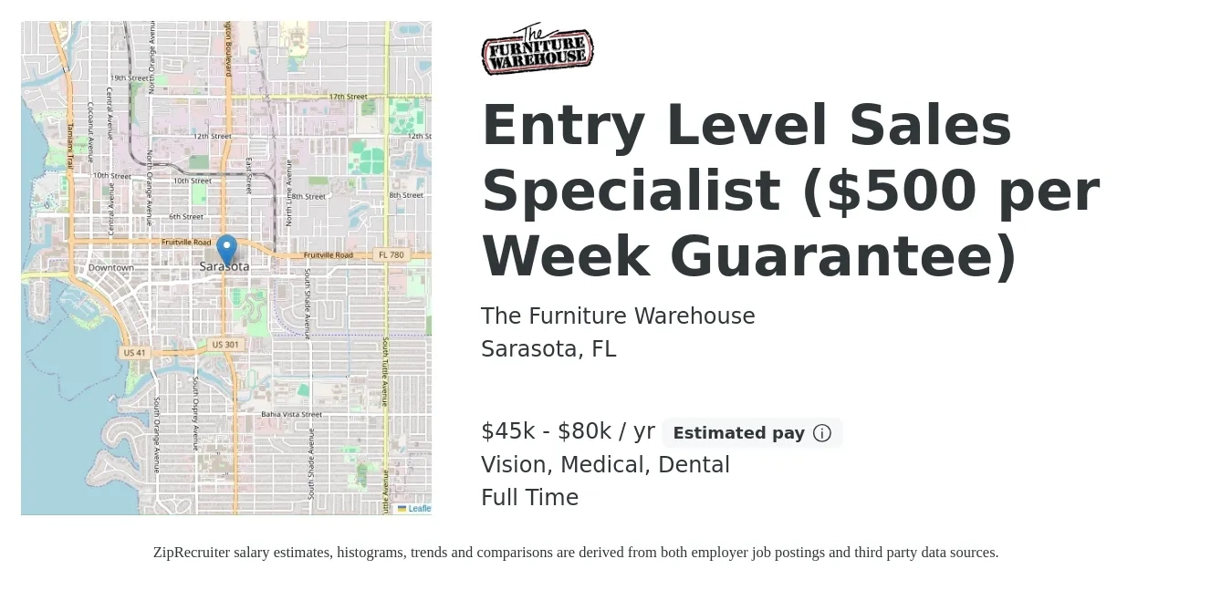 The Furniture Warehouse job posting for a Entry Level Sales Specialist ($500 per Week Guarantee) in Sarasota, FL with a salary of $12 Hourly (plus commission) and benefits including life_insurance, medical, pto, retirement, vision, and dental with a map of Sarasota location.