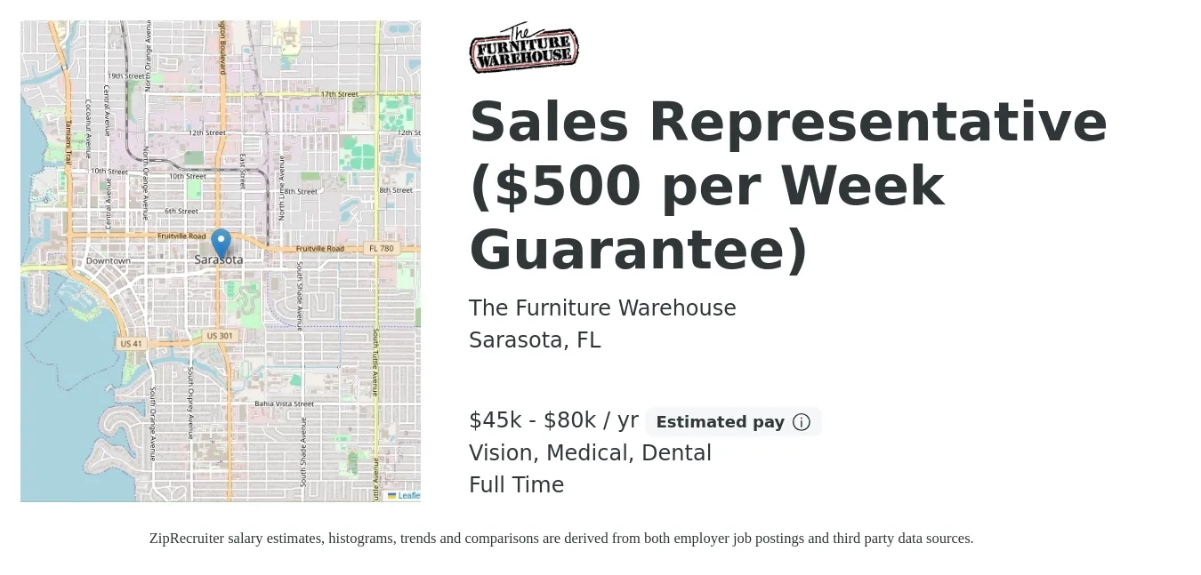 The Furniture Warehouse job posting for a Sales Representative ($500 per Week Guarantee) in Sarasota, FL with a salary of $45,000 to $80,000 Yearly and benefits including dental, life_insurance, medical, pto, retirement, and vision with a map of Sarasota location.