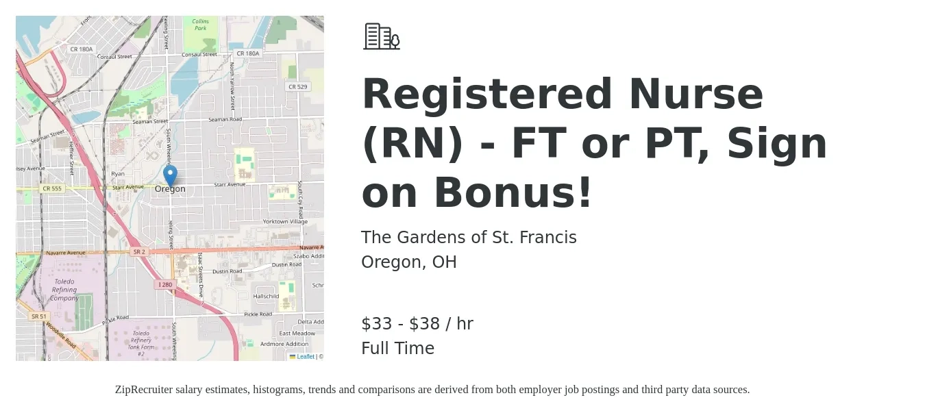 The Gardens of St. Francis job posting for a Registered Nurse (RN) - FT or PT, Sign on Bonus! in Oregon, OH with a salary of $35 to $40 Hourly with a map of Oregon location.
