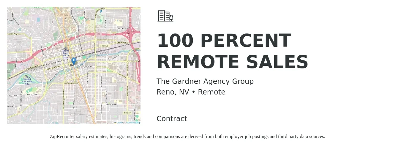 The Gardner Agency Group job posting for a 100 PERCENT REMOTE SALES in Reno, NV with a salary of $50,800 to $74,300 Yearly with a map of Reno location.