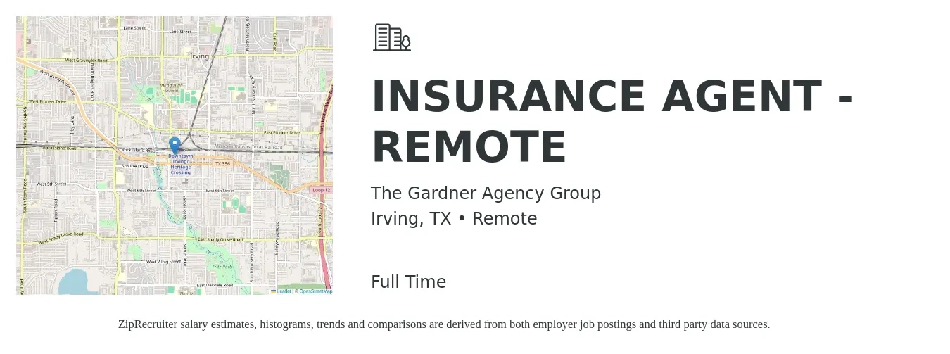 The Gardner Agency Group job posting for a INSURANCE AGENT - REMOTE in Irving, TX with a salary of $42,700 to $73,900 Yearly with a map of Irving location.