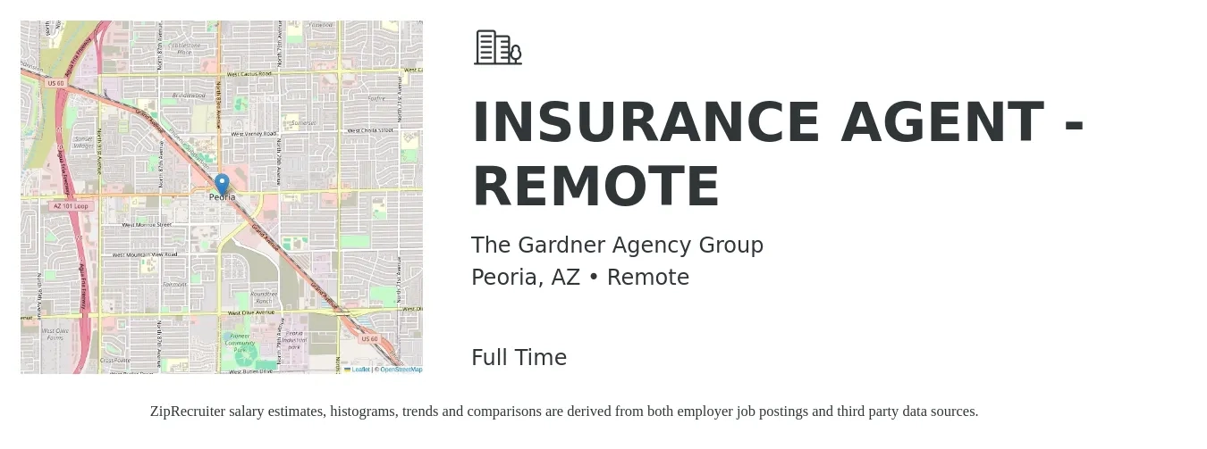 The Gardner Agency Group job posting for a INSURANCE AGENT - REMOTE in Peoria, AZ with a salary of $43,700 to $75,600 Yearly with a map of Peoria location.