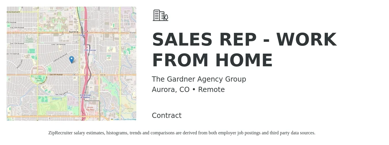 The Gardner Agency Group job posting for a SALES REP - WORK FROM HOME in Aurora, CO with a salary of $54,400 to $94,500 Yearly with a map of Aurora location.
