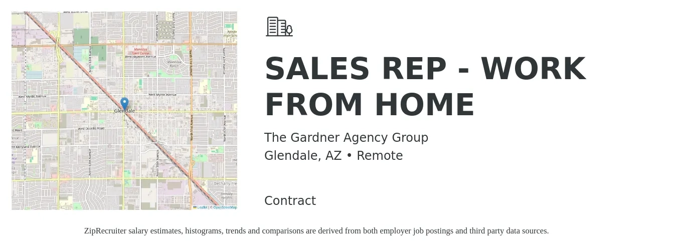 The Gardner Agency Group job posting for a SALES REP - WORK FROM HOME in Glendale, AZ with a salary of $53,200 to $92,500 Yearly with a map of Glendale location.