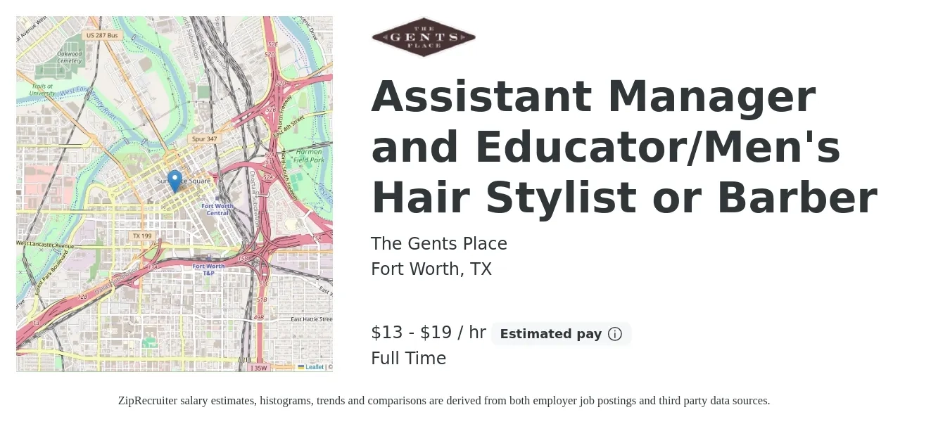 The Gents Place job posting for a Assistant Manager and Educator/Men's Hair Stylist or Barber in Fort Worth, TX with a salary of $14 to $20 Hourly with a map of Fort Worth location.