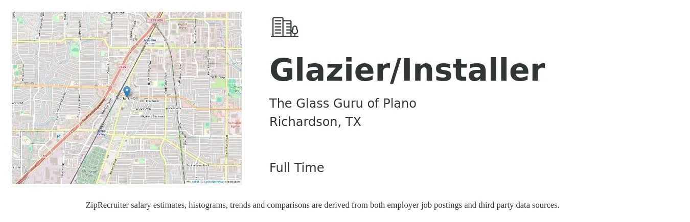 The Glass Guru of Plano job posting for a Glazier/Installer in Richardson, TX with a salary of $18 to $30 Hourly with a map of Richardson location.