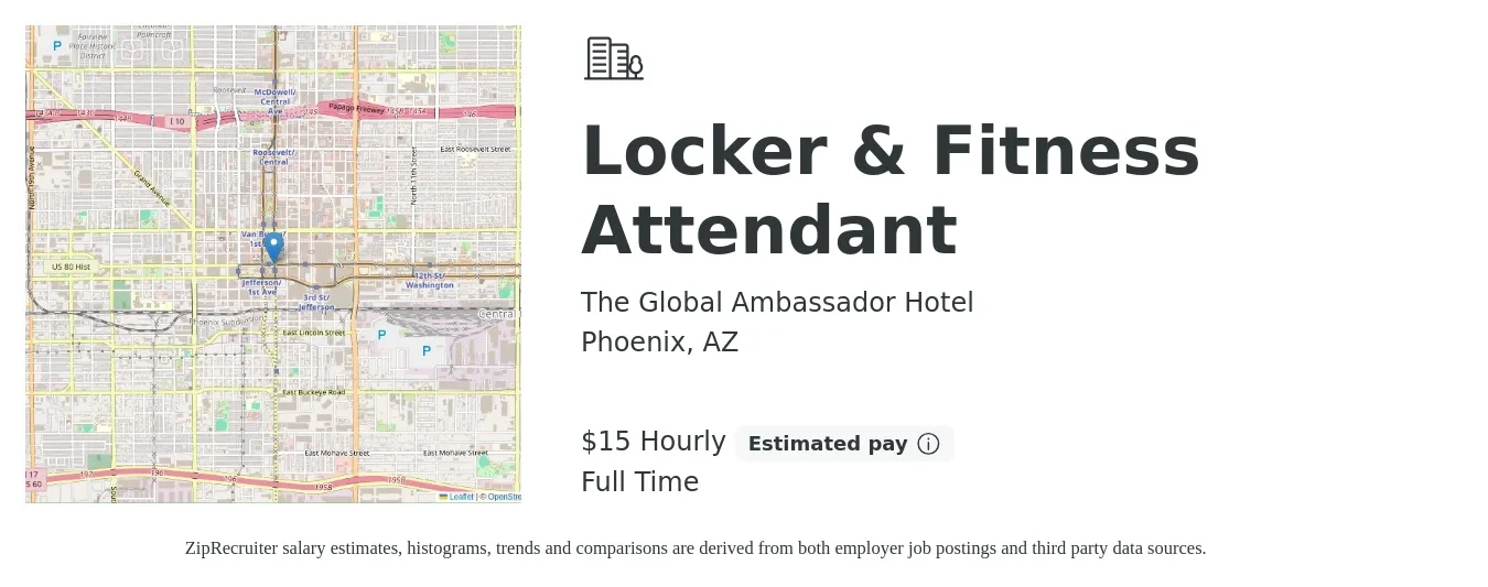 The Global Ambassador Hotel job posting for a Locker & Fitness Attendant in Phoenix, AZ with a salary of $16 Hourly with a map of Phoenix location.