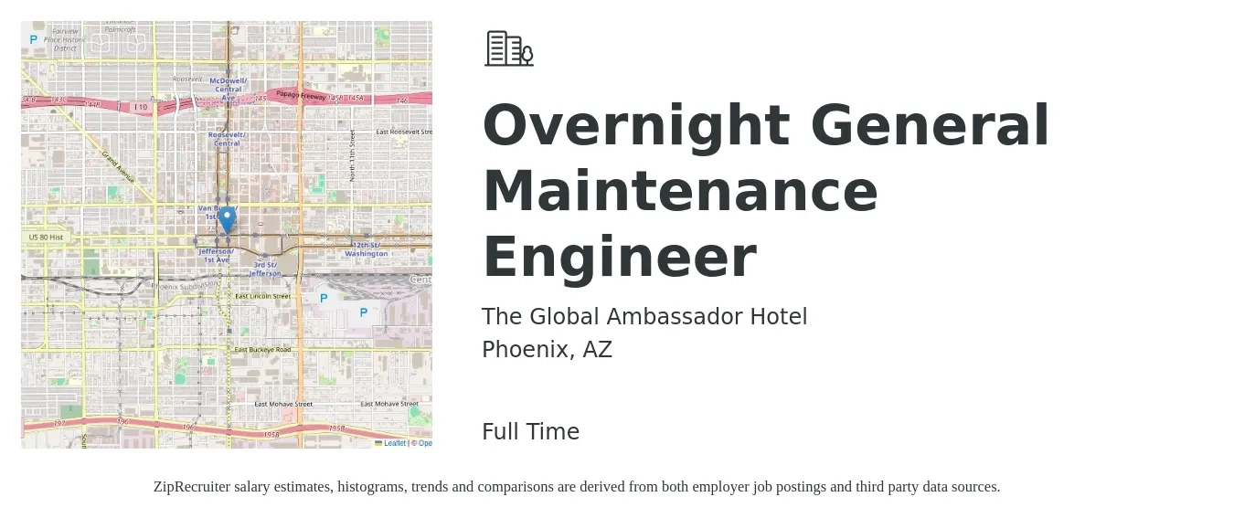 The Global Ambassador Hotel job posting for a Overnight General Maintenance Engineer in Phoenix, AZ with a salary of $16 to $21 Hourly with a map of Phoenix location.