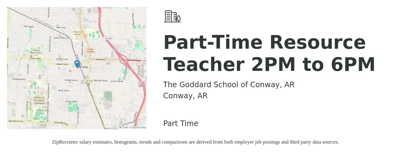 The Goddard School of Conway, AR job posting for a Part-Time Resource Teacher 2PM to 6PM in Conway, AR with a salary of $14 to $26 Hourly with a map of Conway location.