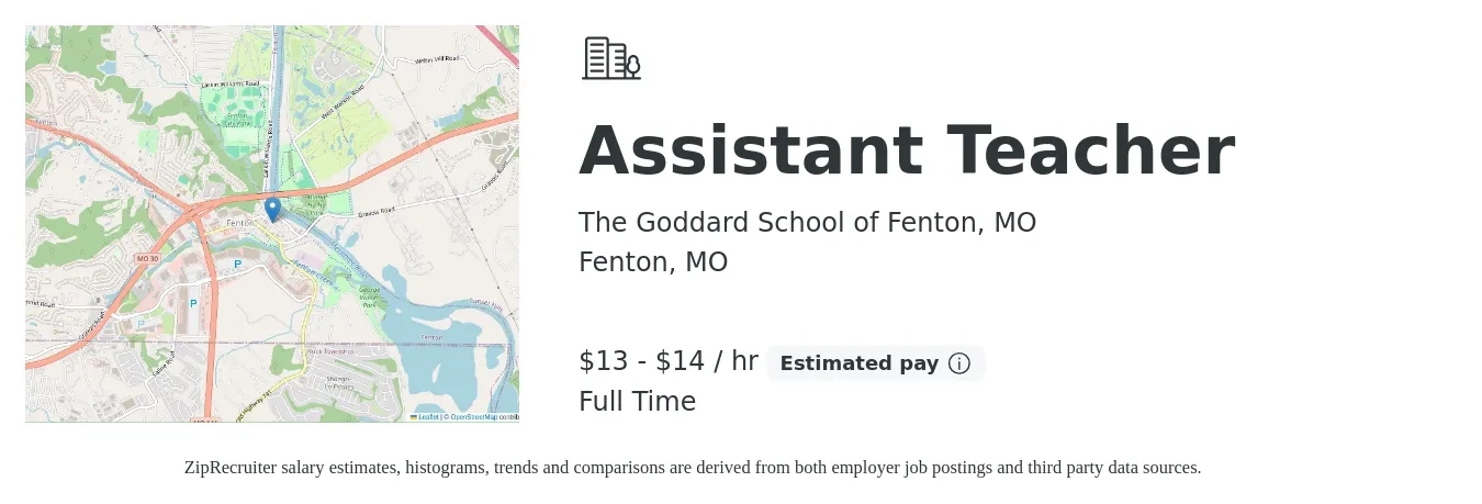 The Goddard School of Fenton, MO job posting for a Assistant Teacher in Fenton, MO with a salary of $13 to $14 Hourly with a map of Fenton location.
