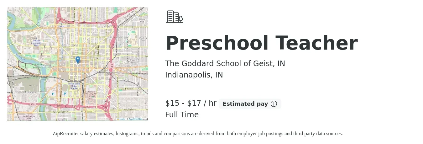 The Goddard School of Geist, IN job posting for a Preschool Teacher in Indianapolis, IN with a salary of $13 to $16 Hourly with a map of Indianapolis location.