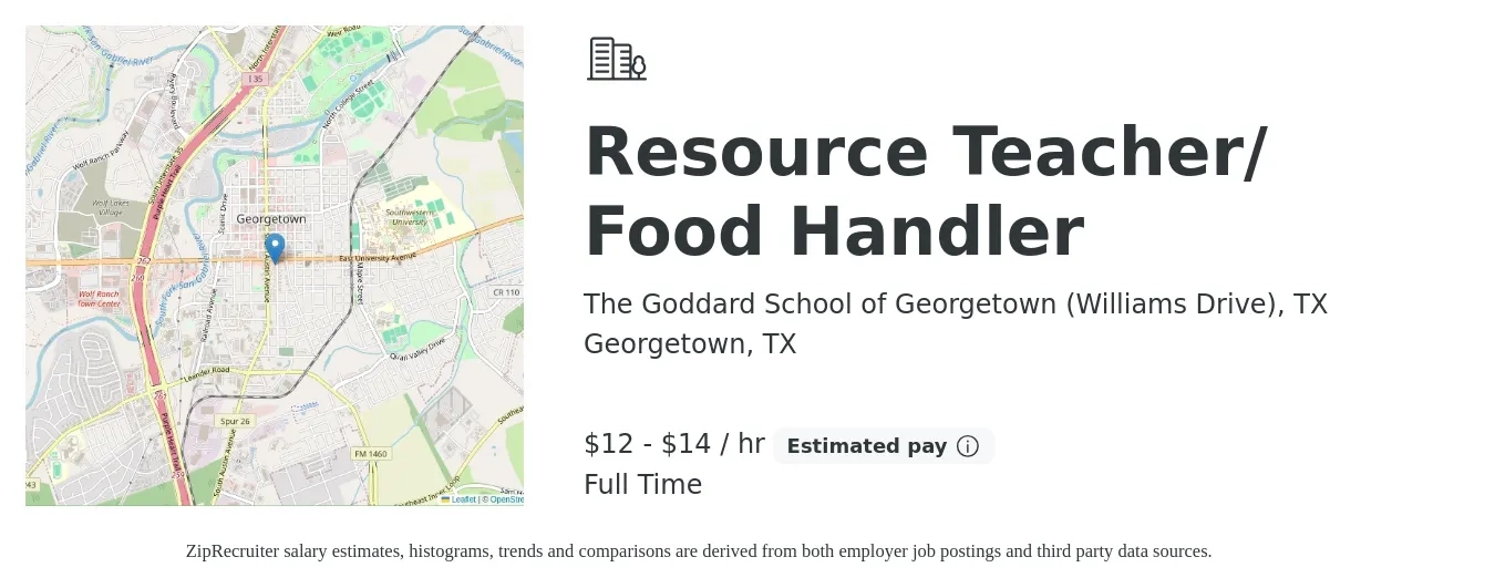 The Goddard School of Georgetown (Williams Drive), TX job posting for a Resource Teacher/ Food Handler in Georgetown, TX with a salary of $13 to $15 Hourly with a map of Georgetown location.