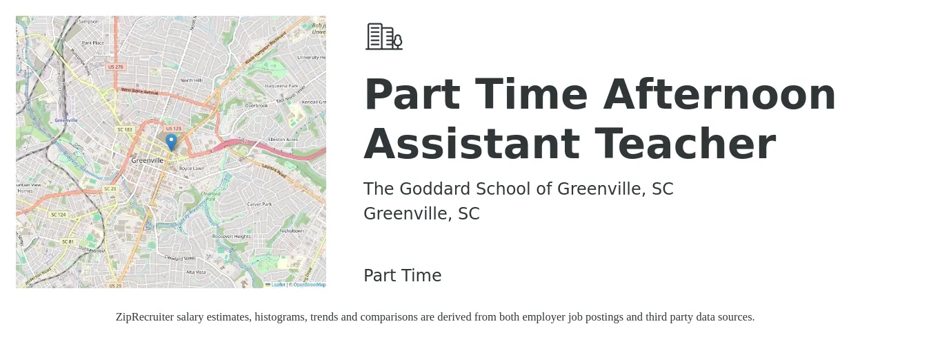 The Goddard School of Greenville, SC job posting for a Part Time Afternoon Assistant Teacher in Greenville, SC with a salary of $13 to $17 Hourly with a map of Greenville location.