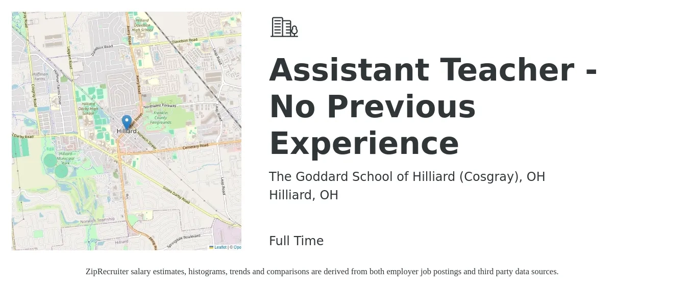 The Goddard School of Hilliard (Cosgray), OH job posting for a Assistant Teacher - No Previous Experience in Hilliard, OH with a salary of $13 to $17 Hourly with a map of Hilliard location.