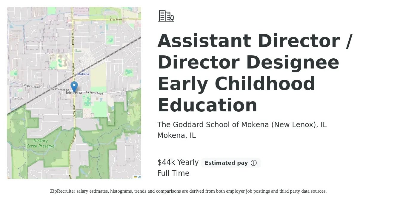 The Goddard School of Mokena (New Lenox), IL job posting for a Assistant Director / Director Designee Early Childhood Education in Mokena, IL with a salary of $44,000 Yearly with a map of Mokena location.
