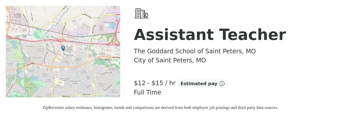 The Goddard School of Saint Peters, MO job posting for a Assistant Teacher in City of Saint Peters, MO with a salary of $13 to $16 Hourly with a map of City of Saint Peters location.
