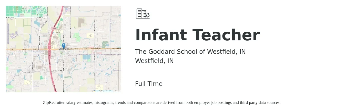 The Goddard School of Westfield, IN job posting for a Infant Teacher in Westfield, IN with a salary of $14 to $17 Hourly with a map of Westfield location.
