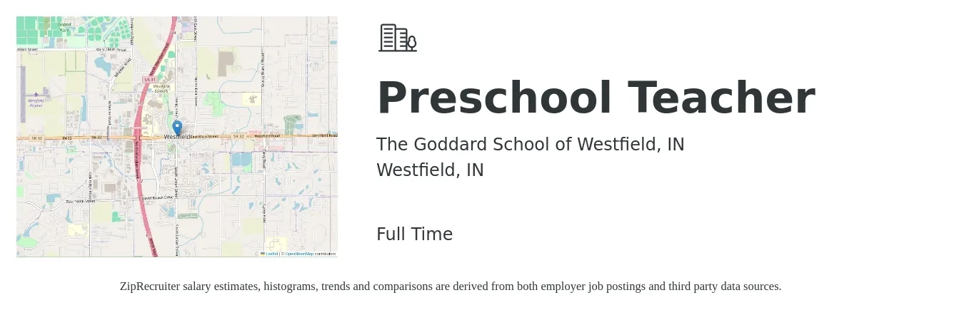 The Goddard School of Westfield, IN job posting for a Preschool Teacher in Westfield, IN with a salary of $14 to $19 Hourly with a map of Westfield location.