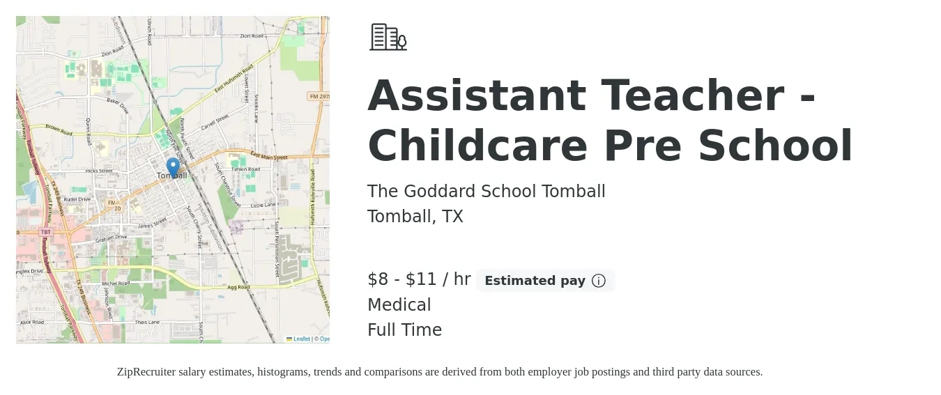 The Goddard School Tomball job posting for a Assistant Teacher - Childcare Pre School in Tomball, TX with a salary of $9 to $12 Hourly and benefits including pto, and medical with a map of Tomball location.
