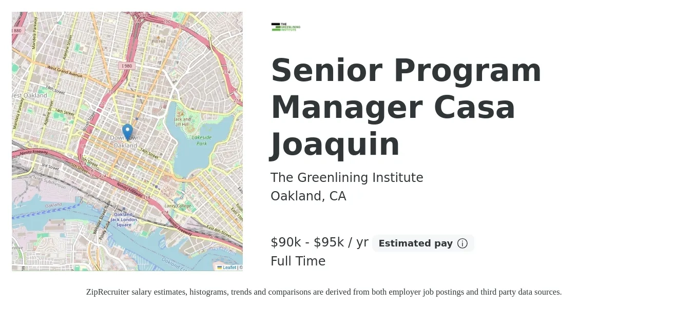 The Greenlining Institute job posting for a Senior Program Manager Casa Joaquin in Oakland, CA with a salary of $90,000 to $95,000 Yearly with a map of Oakland location.