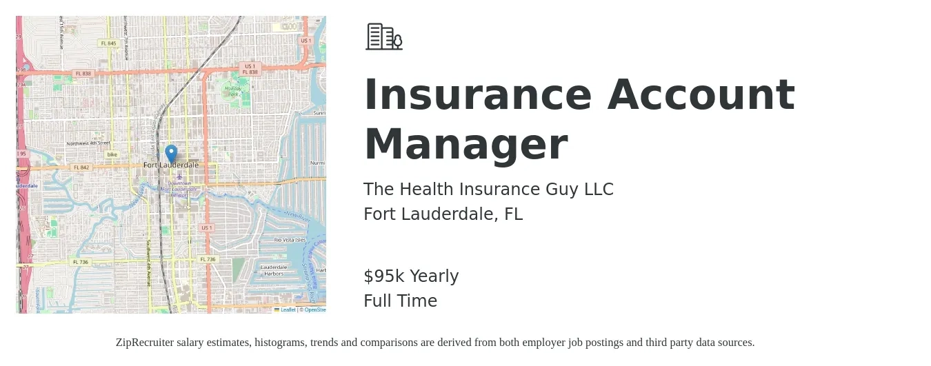 The Health Insurance Guy LLC job posting for a Insurance Account Manager in Fort Lauderdale, FL with a salary of $95,000 Yearly with a map of Fort Lauderdale location.