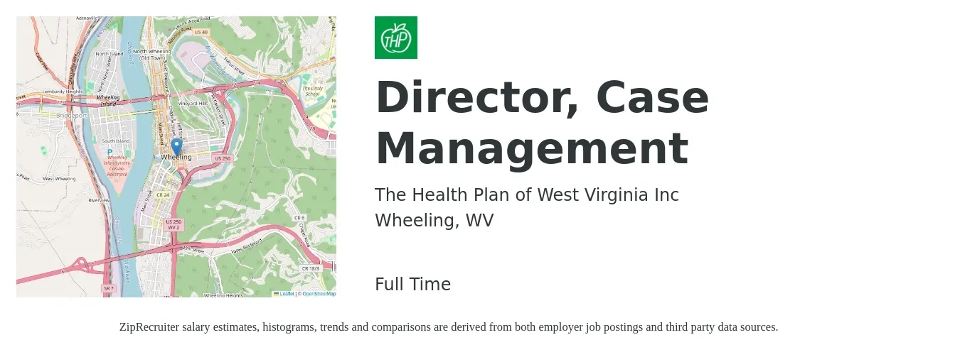 The Health Plan of West Virginia Inc job posting for a Director, Case Management in Wheeling, WV with a salary of $97,600 to $141,000 Yearly with a map of Wheeling location.