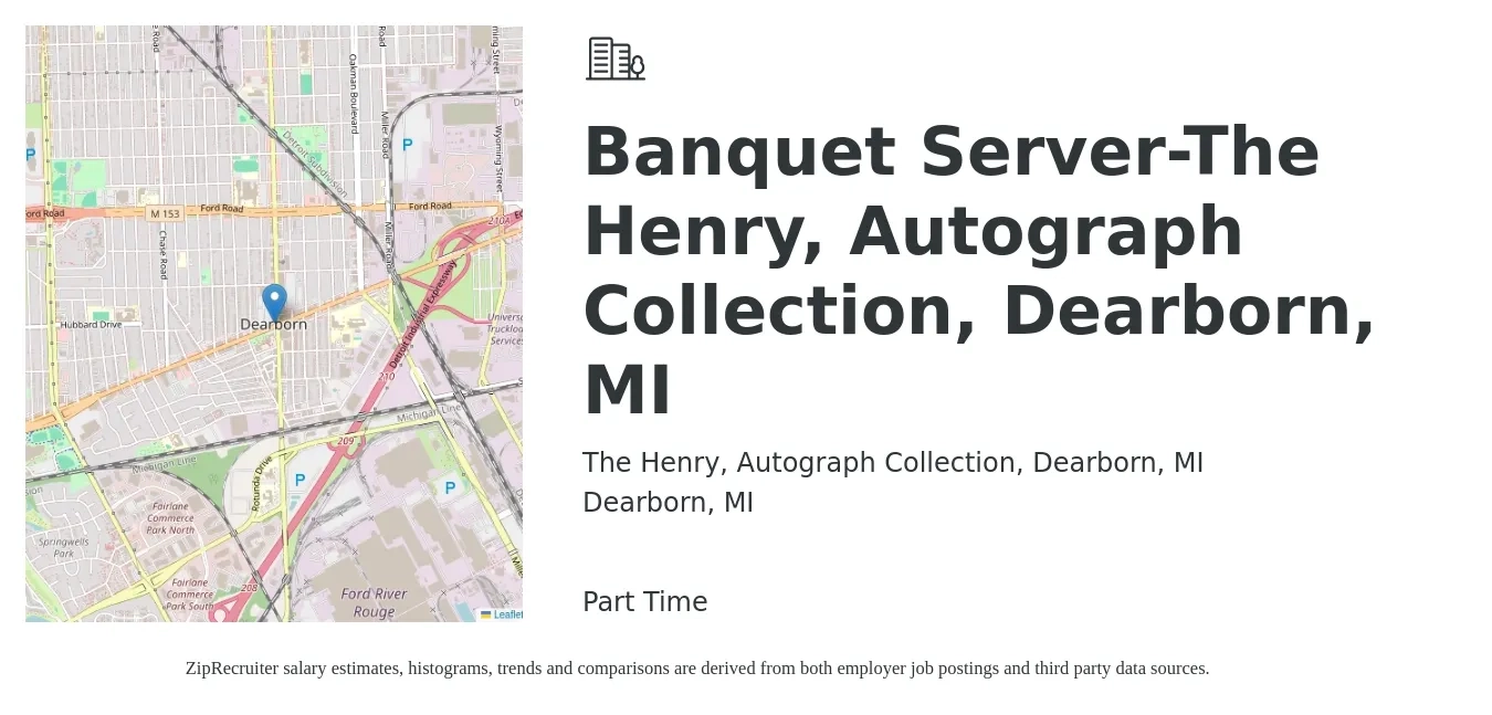 The Henry, Autograph Collection, Dearborn, MI job posting for a Banquet Server-The Henry, Autograph Collection, Dearborn, MI in Dearborn, MI with a salary of $13 to $16 Hourly with a map of Dearborn location.