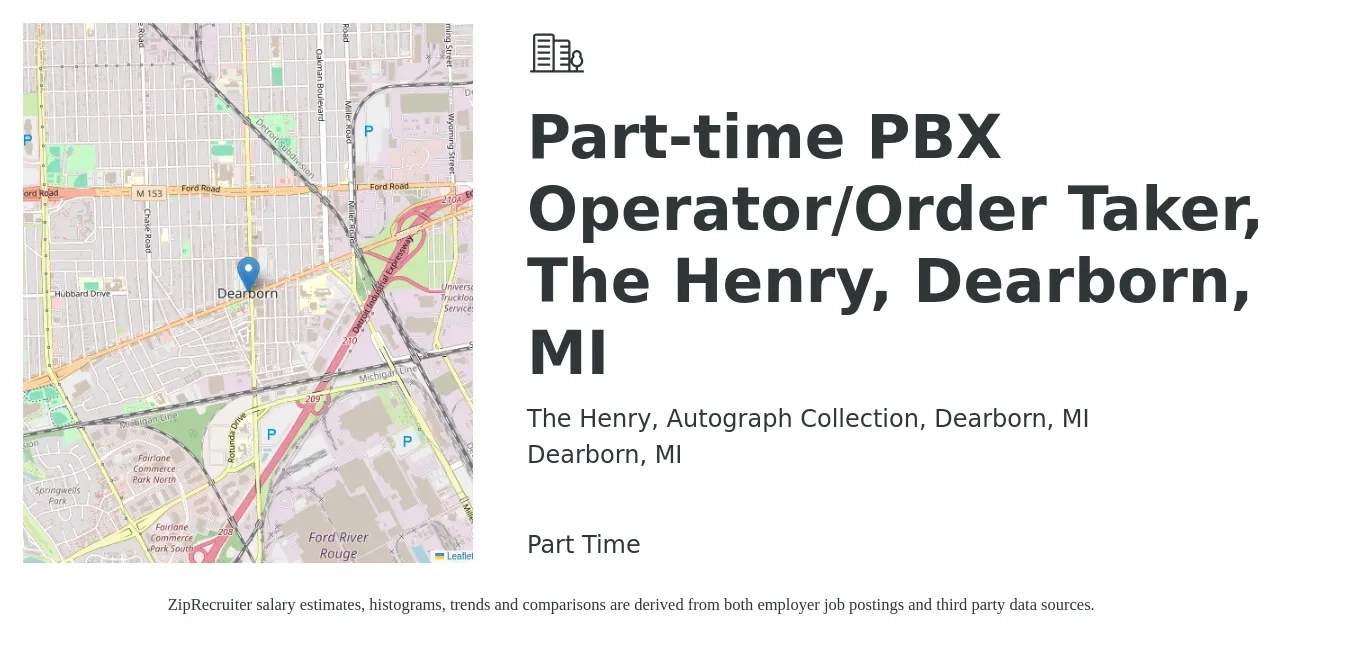 The Henry, Autograph Collection, Dearborn, MI job posting for a Part-time PBX Operator/Order Taker, The Henry, Dearborn, MI in Dearborn, MI with a salary of $15 to $21 Hourly with a map of Dearborn location.