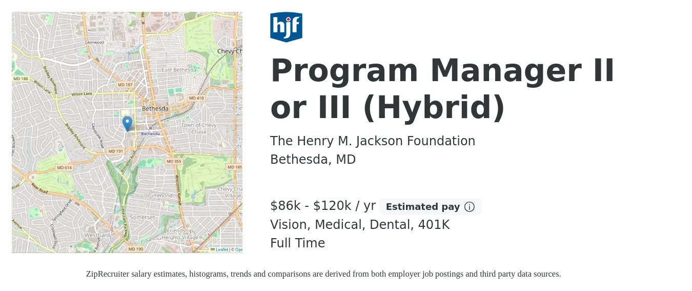 The Henry M. Jackson Foundation job posting for a Program Manager II or III (Hybrid) in Bethesda, MD with a salary of $86,000 to $120,000 Yearly and benefits including dental, life_insurance, medical, vision, and 401k with a map of Bethesda location.