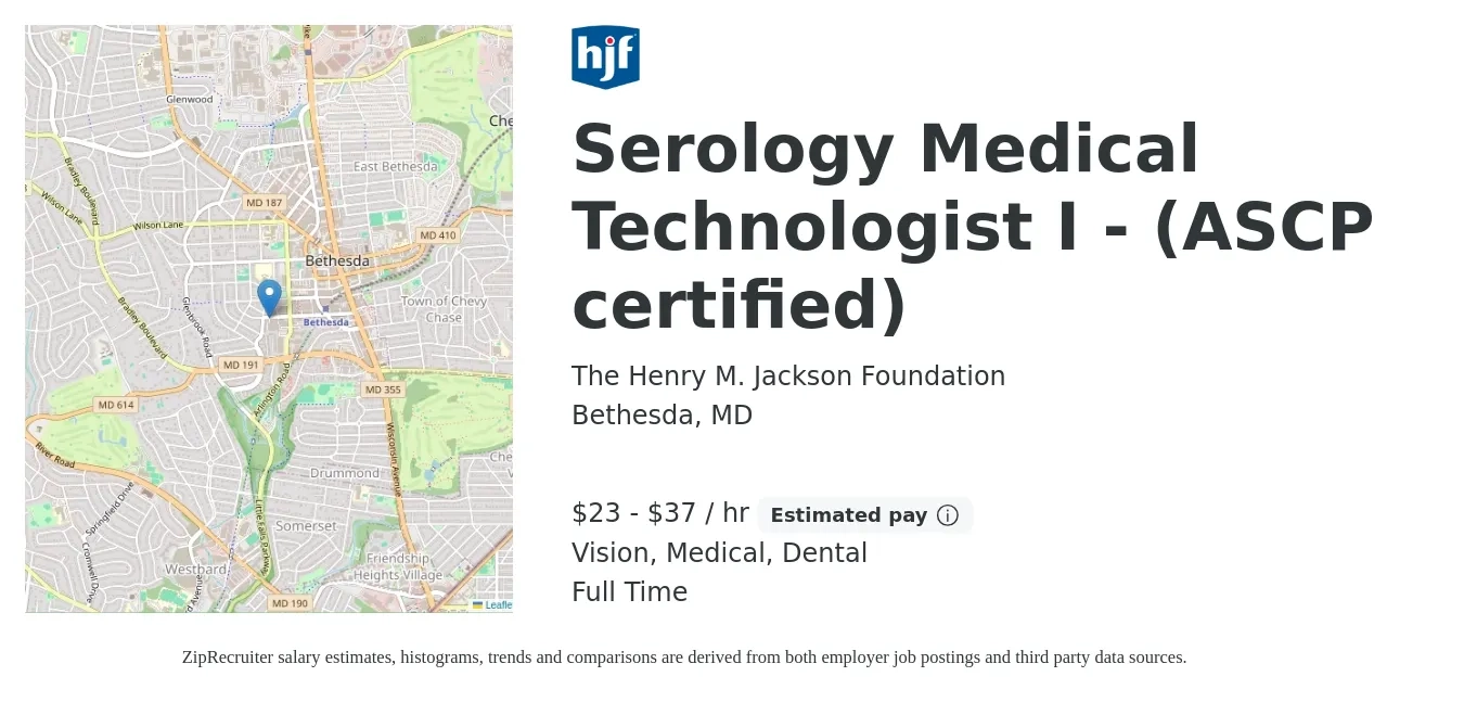 The Henry M. Jackson Foundation job posting for a Serology Medical Technologist I - (ASCP certified) in Bethesda, MD with a salary of $24 to $39 Hourly and benefits including dental, life_insurance, medical, retirement, and vision with a map of Bethesda location.