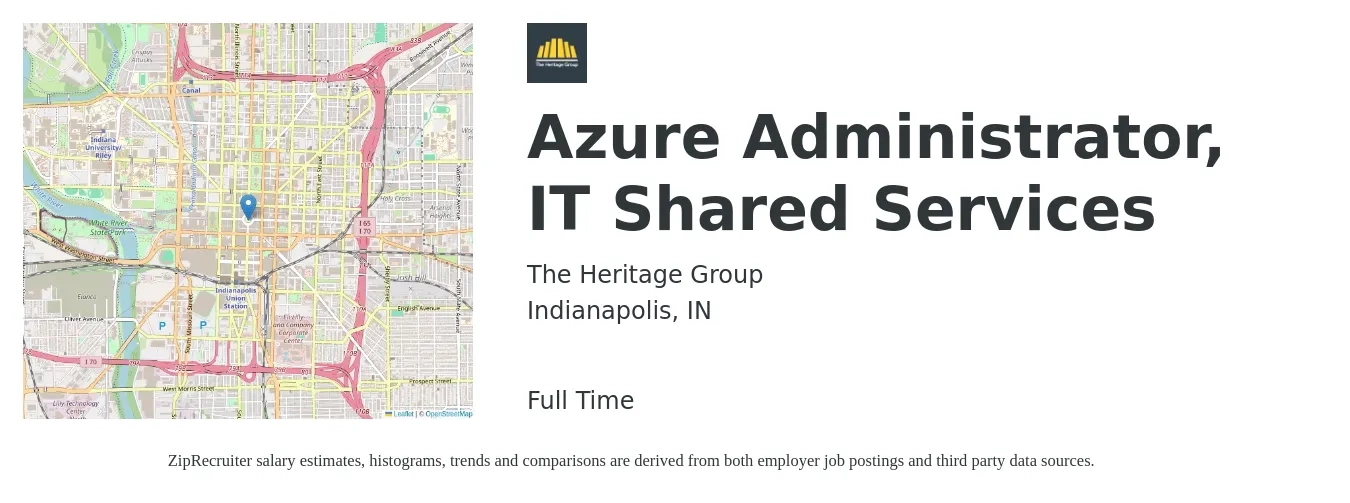 The Heritage Group job posting for a Azure Administrator, IT Shared Services in Indianapolis, IN with a salary of $52 to $65 Hourly with a map of Indianapolis location.