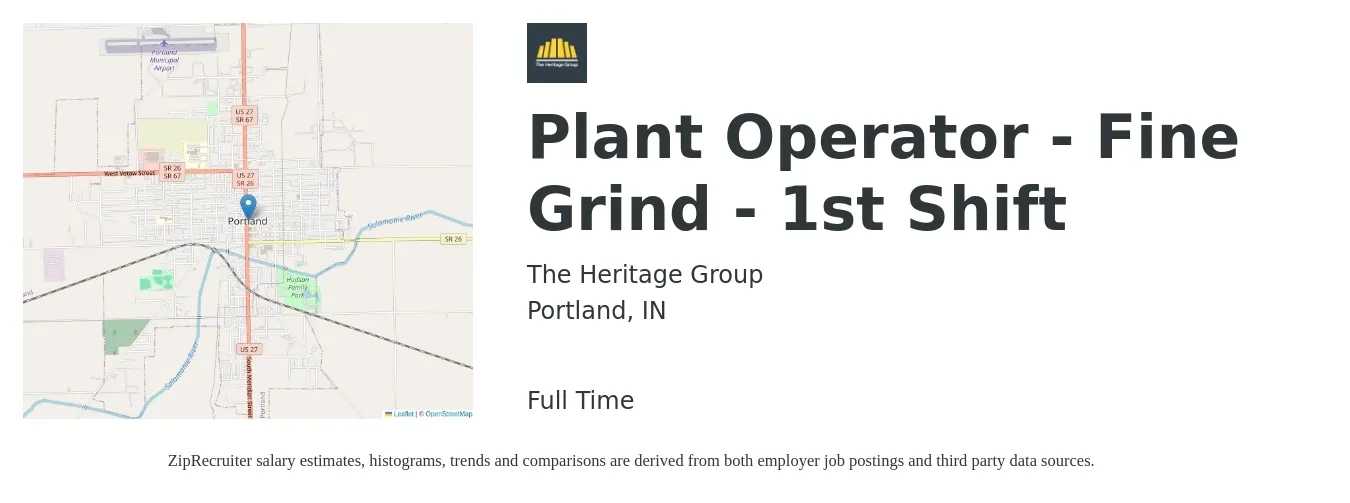 The Heritage Group job posting for a Plant Operator - Fine Grind - 1st Shift in Portland, IN with a salary of $14 to $22 Hourly with a map of Portland location.