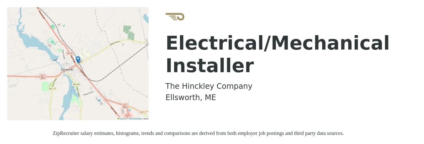 The Hinckley Company job posting for a Electrical/Mechanical Installer in Ellsworth, ME with a salary of $19 to $28 Hourly with a map of Ellsworth location.