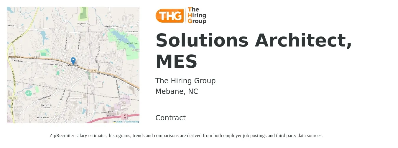 The Hiring Group job posting for a Solutions Architect, MES in Mebane, NC with a salary of $54 to $72 Hourly with a map of Mebane location.