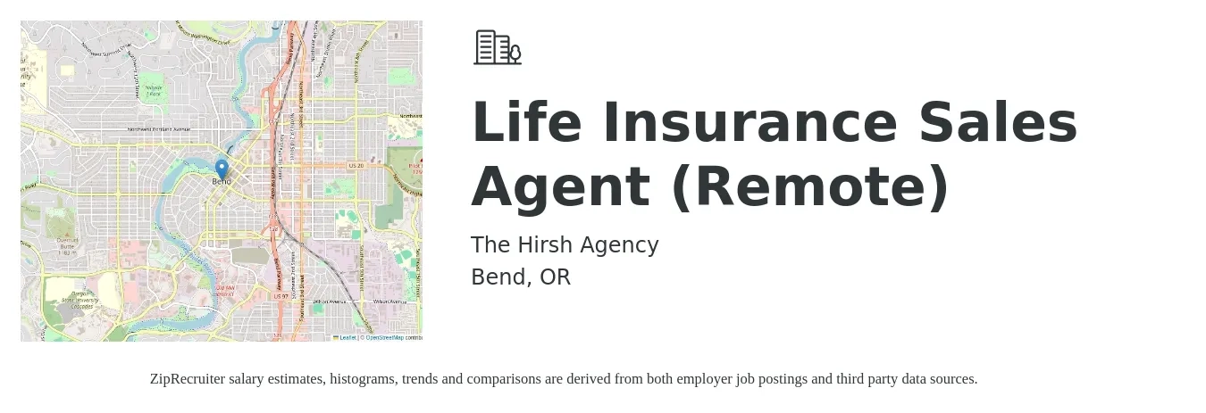 The Hirsh Agency job posting for a Life Insurance Sales Agent (Remote) in Bend, OR with a salary of $10,000 to $15,000 Monthly with a map of Bend location.