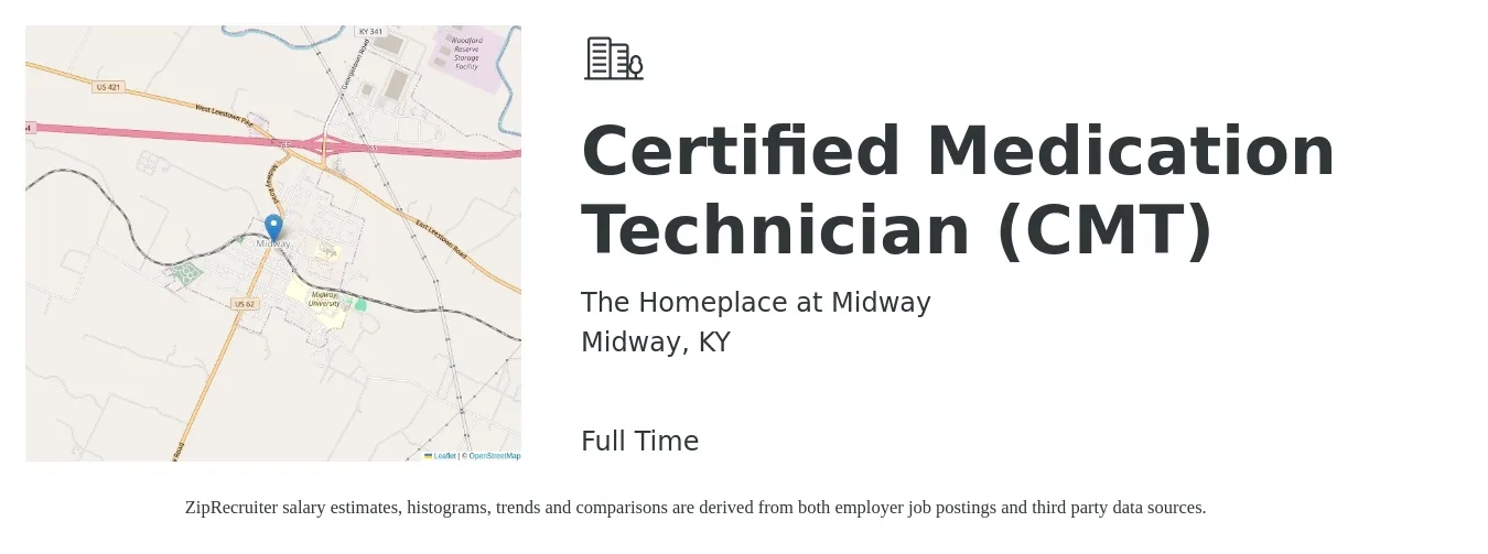 The Homeplace at Midway job posting for a Certified Medication Technician (CMT) in Midway, KY with a salary of $15 to $19 Hourly with a map of Midway location.