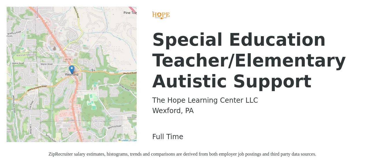 The Hope Learning Center LLC job posting for a Special Education Teacher/Elementary Autistic Support in Wexford, PA with a salary of $42,100 to $57,300 Yearly with a map of Wexford location.