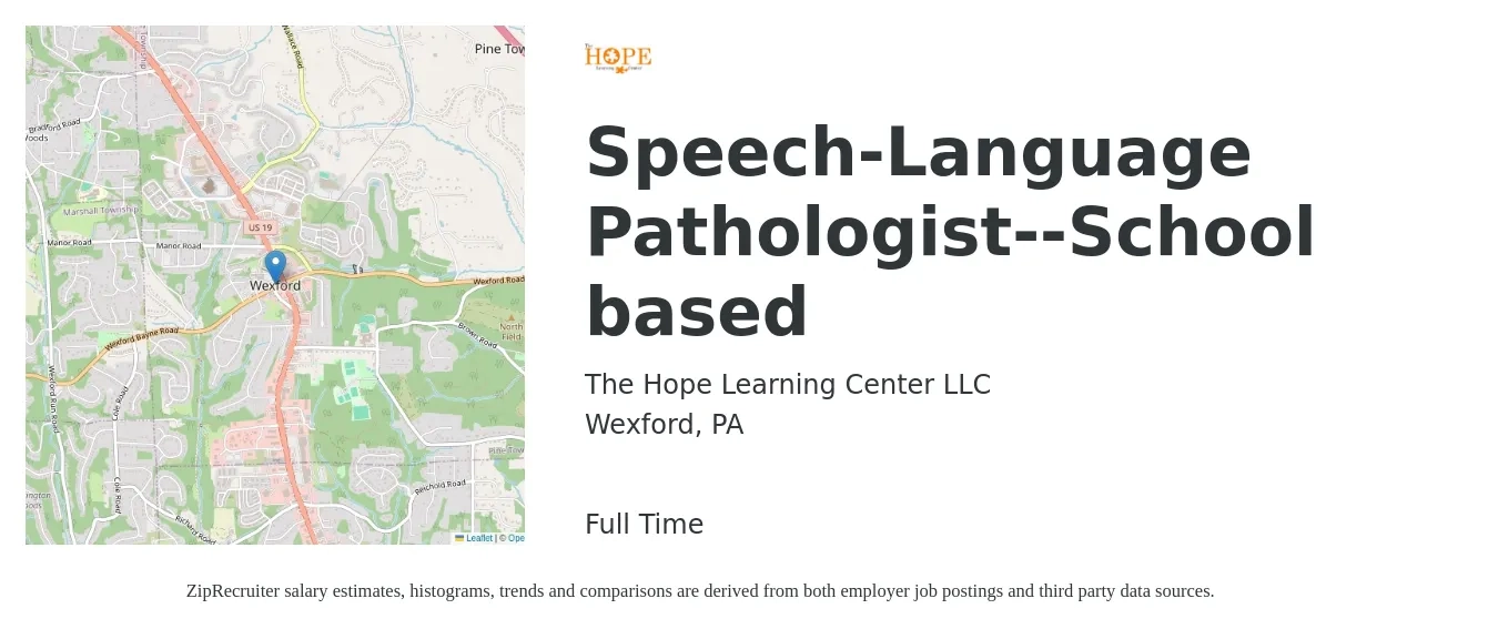 The Hope Learning Center LLC job posting for a Speech-Language Pathologist--School based in Wexford, PA with a salary of $36 to $51 Hourly with a map of Wexford location.